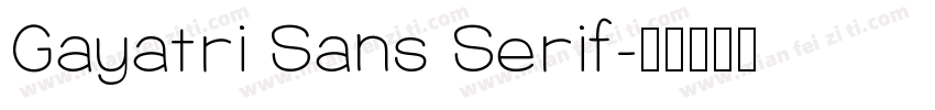 Gayatri Sans Serif字体转换